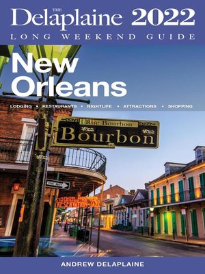cover image of New Orleans--The Delaplaine 2022 Long Weekend Guide